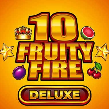 10 Fruity Fire Deluxe