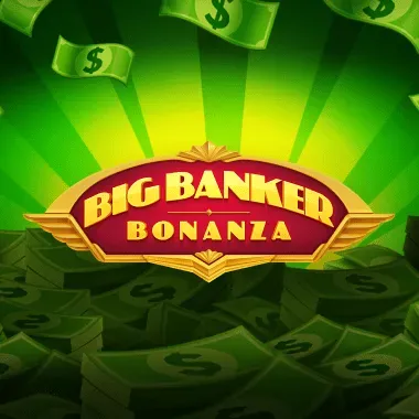Big Banker Bonanza
